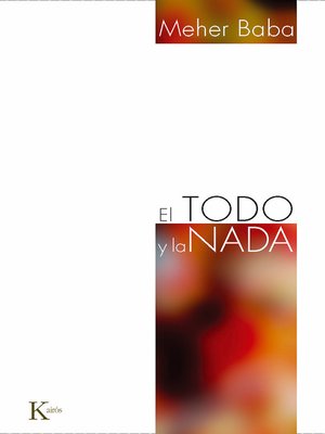 cover image of El Todo y la Nada